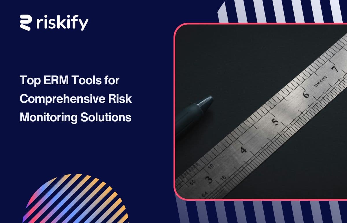 Top ERM Tools for Comprehensive Risk Monitoring Solutions