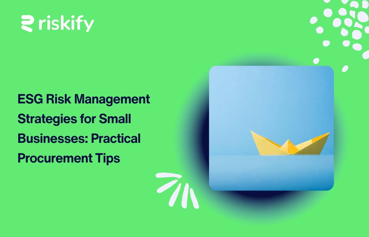 ESG Risk Management Strategies for Small Businesses: Practical Procurement Tips