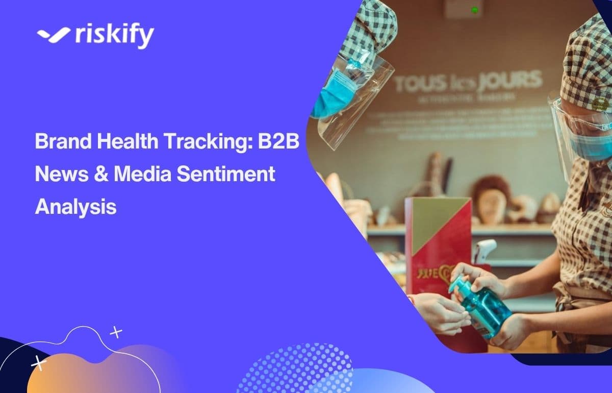 Brand Health Tracking: B2B News & Media Sentiment Analysis