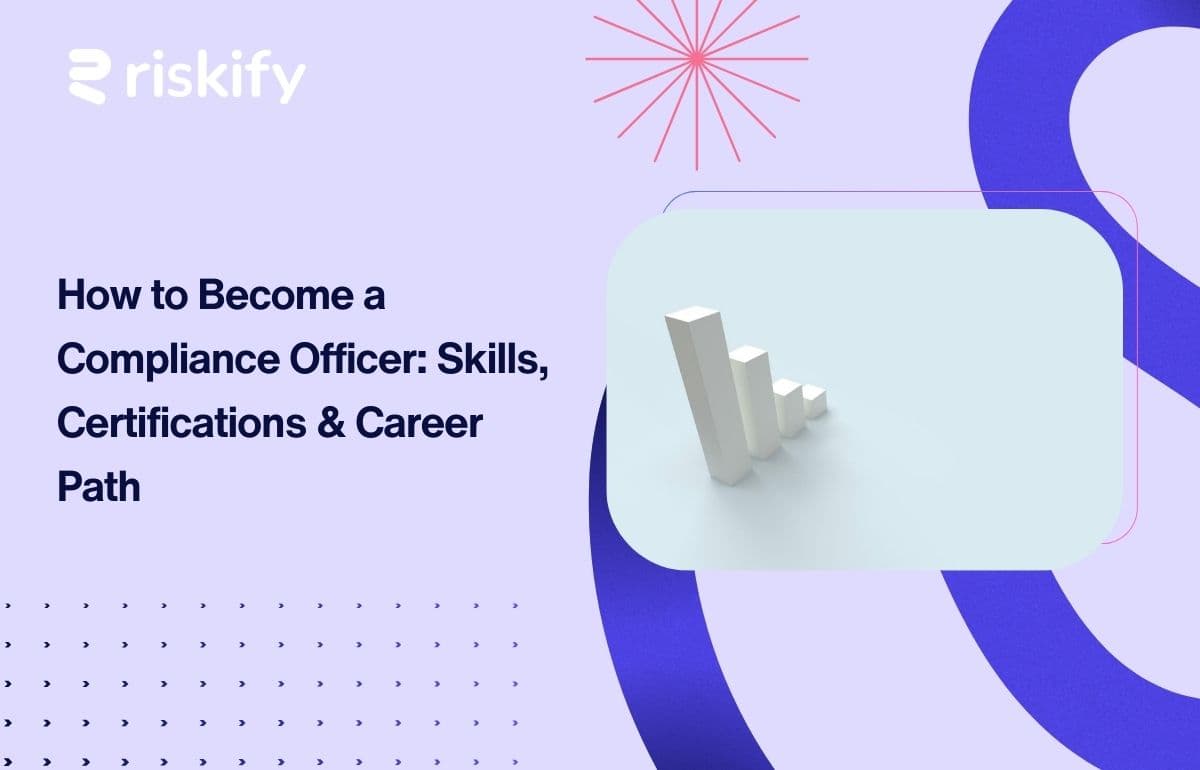How to Become a Compliance Officer: Skills, Certifications & Career Path