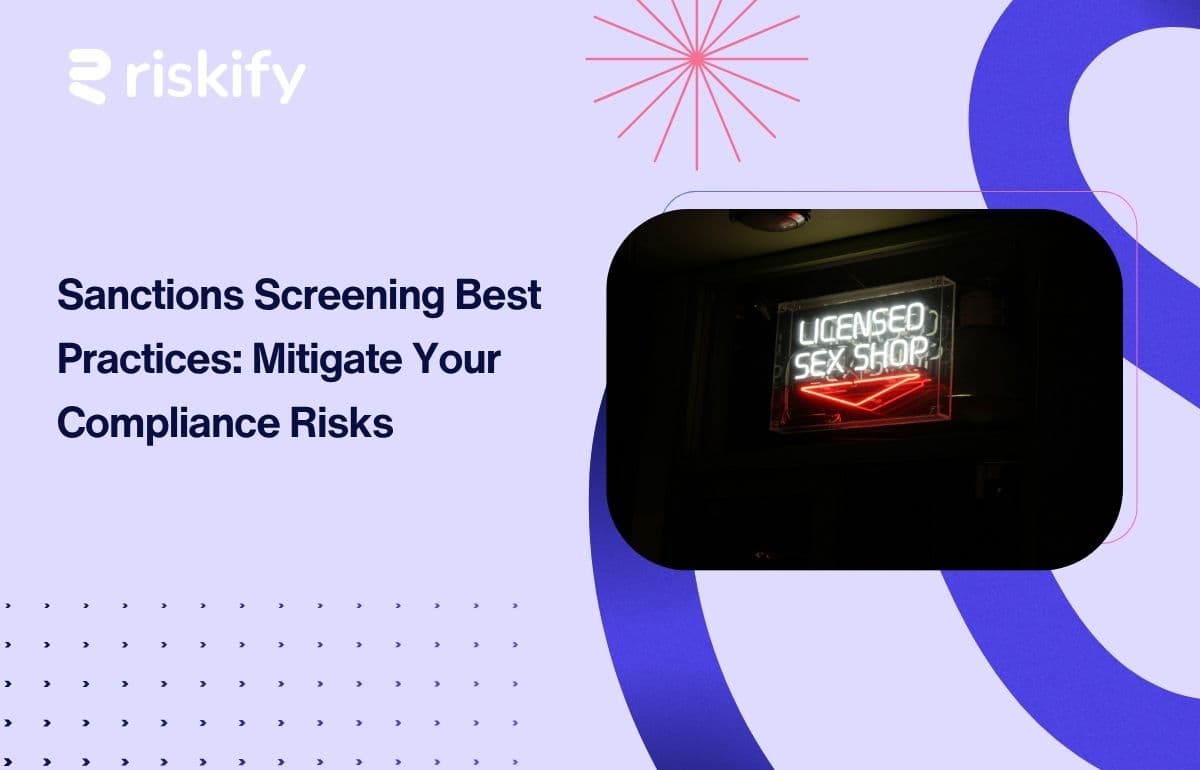 Sanctions Screening Best Practices: Mitigate Your Compliance Risks